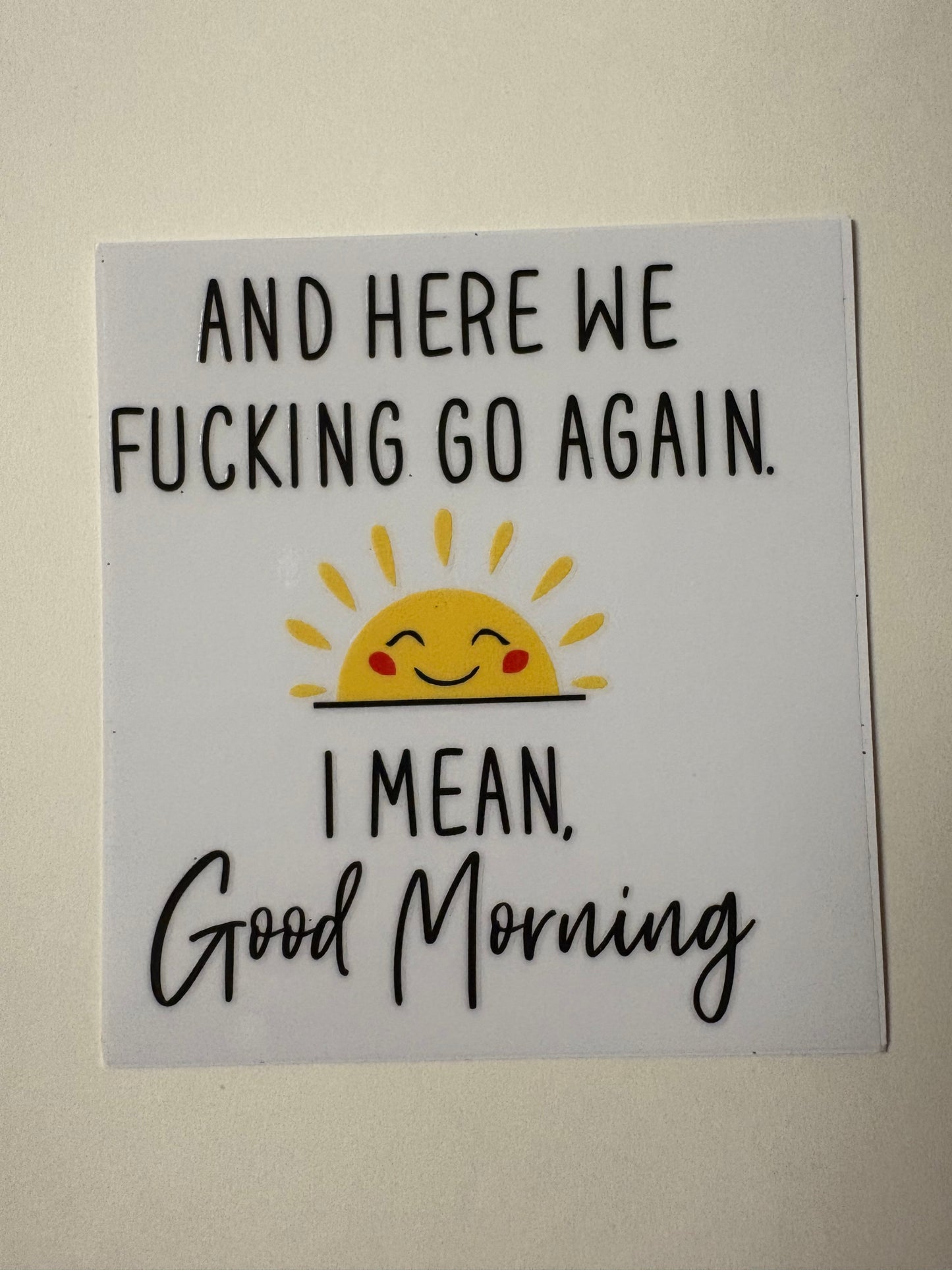 285. Good Morning UVDTF Decal
