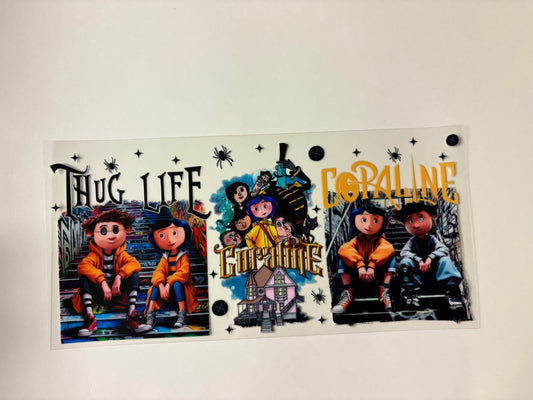 89. Coraline thug life UVDTF