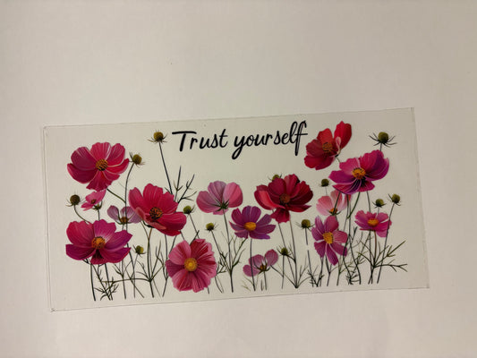 161. Trust Yourself UVDTF Wrap