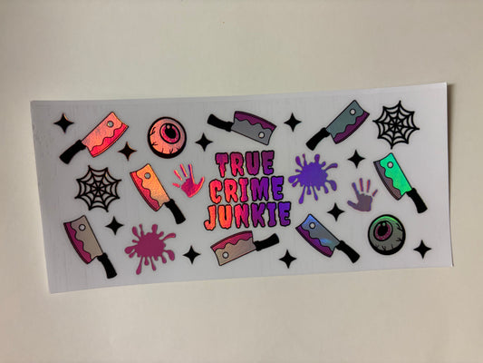 168. True Crime Junkie Holographic UVDTF Wrap