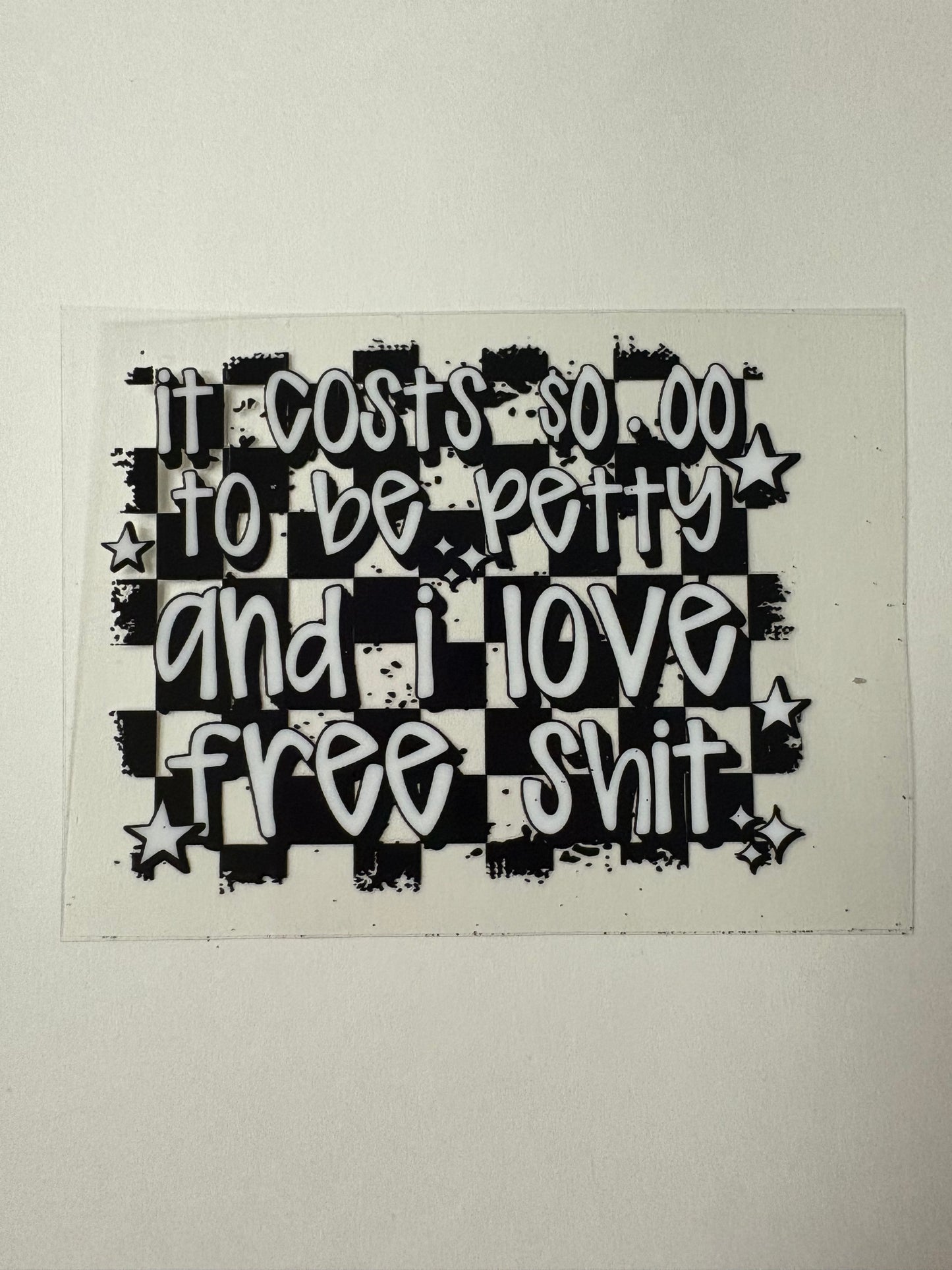 253. Free shit UVDTF Decal