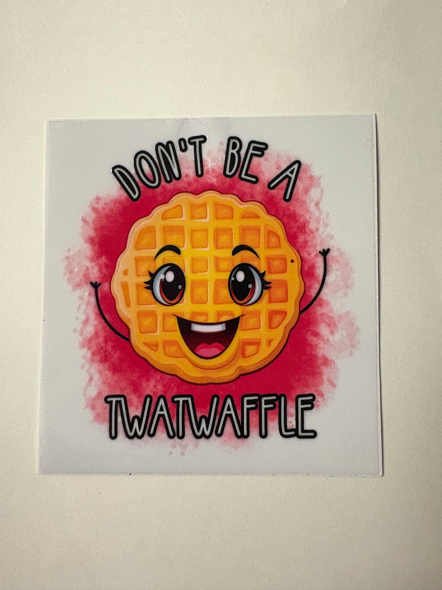 298. Don't Be A ... UVDTF Decals